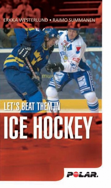 Westerlund, Summanen. Let's Beat Them In Ice Hockey